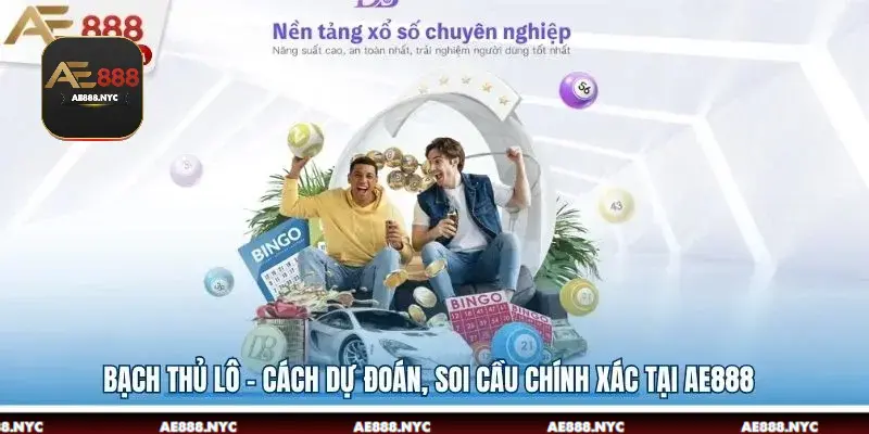 Bạch Thủ Lô - Cách Dự Đoán, Soi Cầu Chính Xác Tại AE888